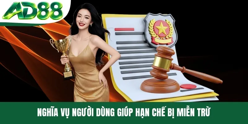 Nghĩa vụ người dùng giúp hạn chế bị miễn trừ
