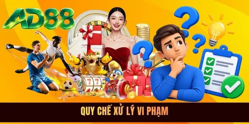 Quy chế xử lý vi phạm