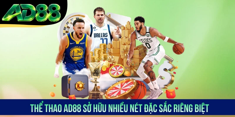 Thể thao AD88 sở hữu nhiều nét đặc sắc riêng biệt